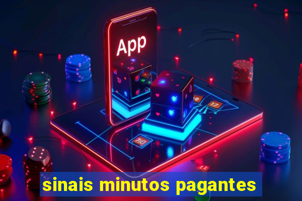 sinais minutos pagantes